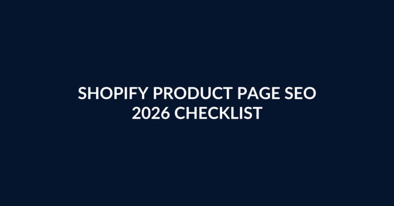 Shopify product page SEO 2026 checklist illustrated in a dark navy and white title graphic